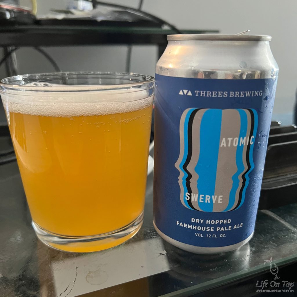 Life On Tap Episode #350: Atomic Swerve (Threes Brewing Atomic Swerve - Dry-Hopped Farmhouse Style Pale Ale)