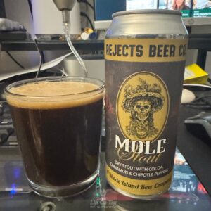 Life On Tap Episode #395: Rejects Mole Stout (Rejects Beer Co. Mole Stout - Dry Stout with cocoa, cinnamon, and chipotle)